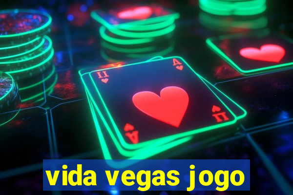 vida vegas jogo